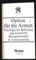 Option für die Armen: Theologie der Befreiung und kirchliche Basisgemeinden in L