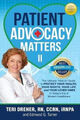 Patient Advocacy Matters II: The Ultimate How-To Guide to Protect Your Health