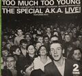 The Specials A.K.A. - Too much too young - Live -  EP 2-Tone   7" Single