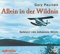 Allein in der Wildnis: 3 CDs von Paulsen, Gary | Buch | Zustand sehr gut