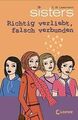 sisters 12. Richtig verliebt, falsch verbunden von ... | Buch | Zustand sehr gut