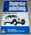 Reparaturanleitung Citroen 2CV 4 / 2CV 6 Ente 425 cm³ + 602 cm³ Motor Buch Neu!