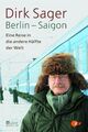 Berlin - Saigon. Von Sager, Dirk unbekannt: