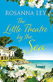 Das kleine Theater am Meer Hardcover Rosanna Ley