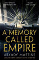 A Memory Called Empire|Arkady Martine|Broschiertes Buch|Englisch|ab 18 Jahre