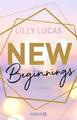 New Beginnings von Lilly Lucas, UNGELESEN