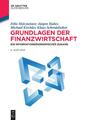 Grundlagen der Finanzwirtschaft Ein informationsökonomischer Zugang Taschenbuch