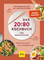 Das 20:80-Kochbuch für Berufstätige: Abnehmen mit dem Erfolgsprinzip (Abnehmen m