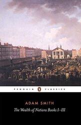 Der Reichtum der Nationen: Bücher I-III - Smith, Adam