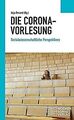 Die Corona-Vorlesung: Sozialwissenschaftliche Persp... | Buch | Zustand sehr gut