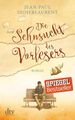 Die Sehnsucht des Vorlesers: Roman Roman Didierlaurent, Jean-Paul und Sonja Finc