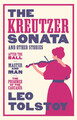 The Kreutzer Sonata and Other Stories: New Translation | Leo Tolstoy | Englisch