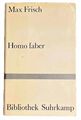 Homo faber. : Ein Bericht. Bibliothek Suhrkamp ; Bd. 87 Frisch, Max :