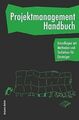 Projektmanagement Handbuch - Grundlagen mit Methoden und... | Buch | Zustand gut