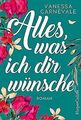 Alles, was ich dir wünsche von Carnevale, Vanessa | Buch | Zustand gut