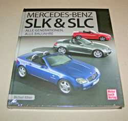 Mercedes Benz SLK + SLC - R 170, R 171, R 172 - alle Baureihen alle Generationen