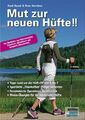 Mut zur neuen Hüfte!! von Heidi Rauch, Peter Herrchen