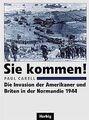 Sie kommen! Die Invasion der Amerikaner und Briten ... | Buch | Zustand sehr gut