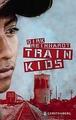 Train Kids von Dirk Reinhardt (2015, Gebundene Ausgabe)