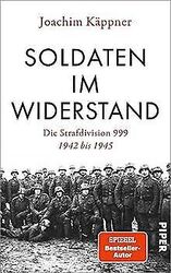 Soldaten im Widerstand: Die Strafdivision 999 – 194... | Buch | Zustand sehr gutGeld sparen und nachhaltig shoppen!