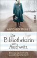 Die Bibliothekarin von Auschwitz