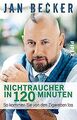 Nichtraucher in 120 Minuten: So kommen Sie von den ... | Buch | Zustand sehr gut