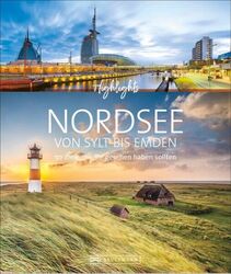 Bildband Nordsee Von Sylt bis Emden Orte Seebäder Geschichte Inseln Urlaub Buch