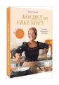 Kochen mit Freunden von Sabine Hueck