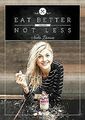 Eat better not less von Damaso, Nadia | Buch | Zustand gut
