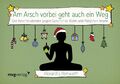 Am Arsch vorbei geht auch ein Weg: Adventskalender: Der Adventskalender gegen...