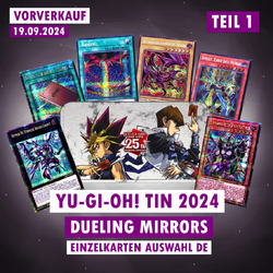 Yugioh Tin Dueling Mirrors Einzelkarten Auswahl MP24 DE 1 | Vorverkauf 19.09.24