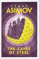 Isaac Asimov / The Caves of Steel /  9780008277765