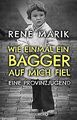 Wie einmal ein Bagger auf mich fiel: Eine Provinz... | Buch | Zustand akzeptabel