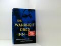 Die Wahrheit über ihn: Wer ist sie wirklich? wer ist sie wirklich? : Roman Hendr