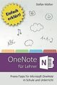 OneNote für Lehrer: Praxis-Tipps für Microsoft OneNote i... | Buch | Zustand gut