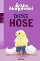 Dicke Hose von Mia Morgowski, Taschenbuch, Lila, Roman