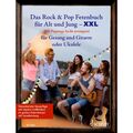 Schott Music Das Rock & Pop Fetenbuch für Alt und Jung XXL - Songbook