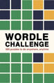 Wordle Challenge : 500 Puzzle To Do Überall, Jederzeit Taschenbuch