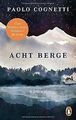 Acht Berge: Roman von Cognetti, Paolo | Buch | Zustand gut