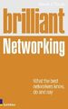 Brilliant Networking 2e:What The Best Networkers K by D'souza, Steven 027374321X