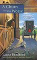 A Churn for the Worse: 5 (Amish Mystery) by Bradford, Laura 0425273032