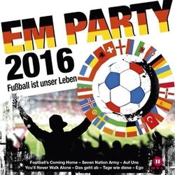 Various - Em Party 2016-Fußball Ist Unser Leben [2 CDs] ZUSTAND SEHR GUT