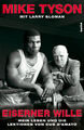 Mike Tyson; Larry Sloman; Simone Blass / Eiserner Wille