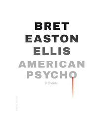 American psycho, Bret Easton Ellis