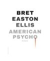 American psycho, Bret Easton Ellis