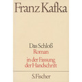 Das Schloß: Roman Franz Kafka