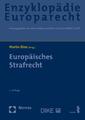 Europäisches Strafrecht: Zugleich Band 11 der Enzyklopädie Europarecht (Enzyklop