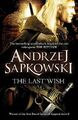 The Last Wish: Introducing the Witcher - Now a  by Sapkowski, Andrzej 0575082445