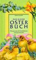 Das kleine Osterbuch von Barbro Garenfeld | Buch | Zustand gut