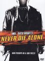 Never die alone [DVD]